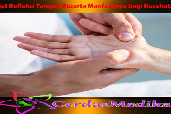 Pijat Refleksi Tangan Beserta Manfaatnya bagi Kesehatan