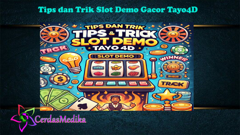 Tips dan Trik Slot Demo Gacor Tayo4D