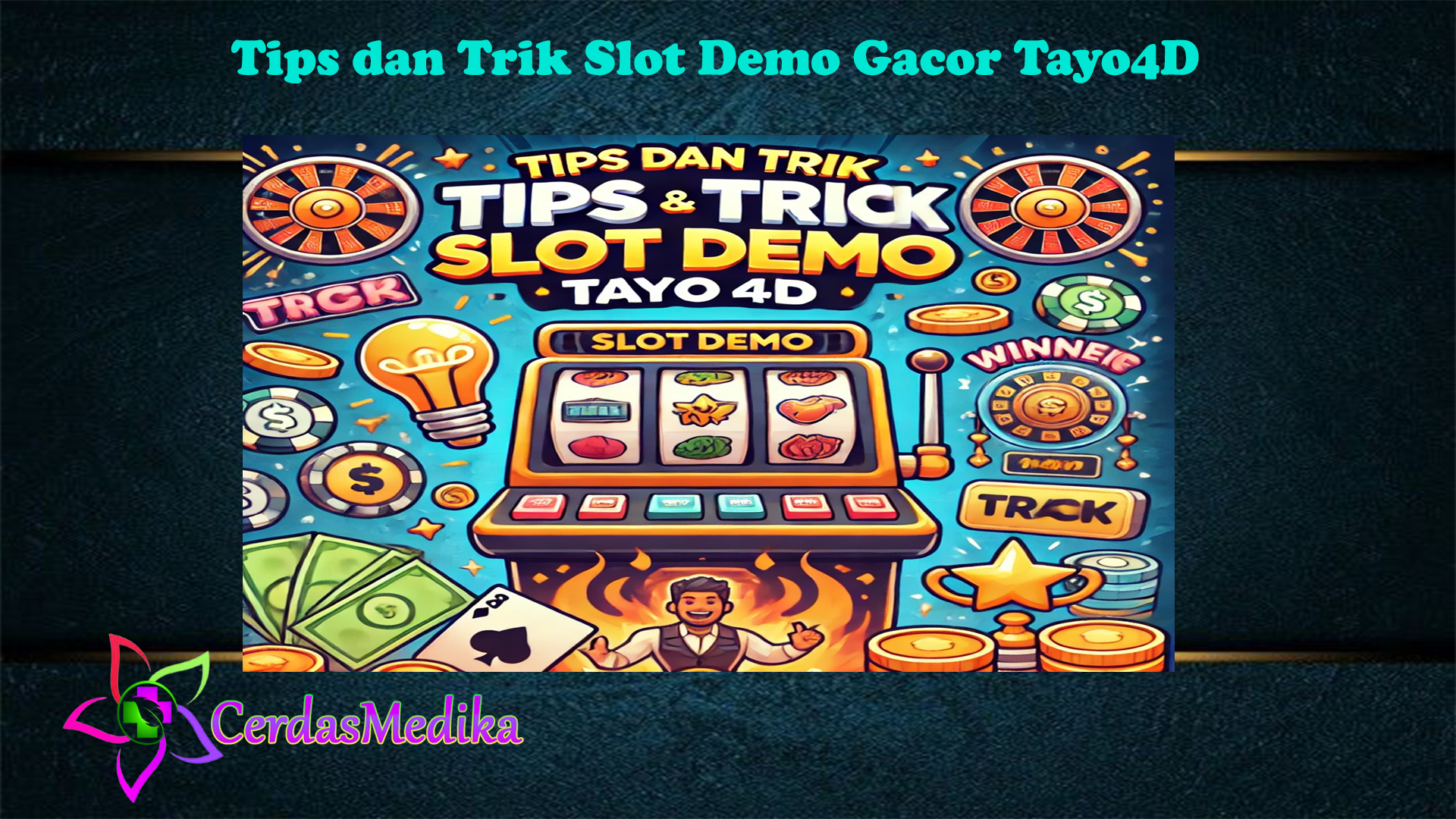 Tips dan Trik Slot Demo Gacor Tayo4D